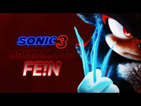 Aquecimento - Sonic 3:O filme - FE!N