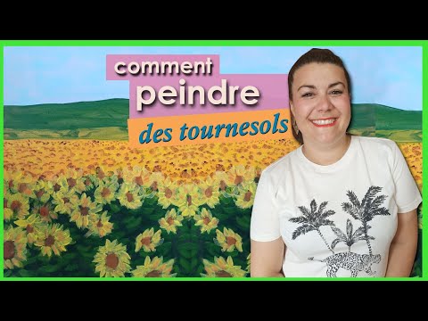 TUTO PEINTURE PAYSAGE : comment peindre des tournesols