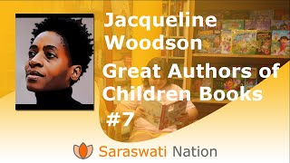 Great Children Authors: Jacqueline Woodson known for Brown Girl Dreaming, After Tupac and D Foster..