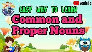 Easy Way to Learn Common and Proper Nouns