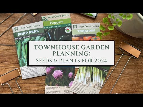 Townhouse Garden Planning: Seeds and Plants I am Growing in 2024 🌱🌻| SEASON & SERVE BLOG