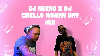 DJ NEENO X DJ CHELLO WOMAN'S DAY MIX [MP RECORDS CPT]