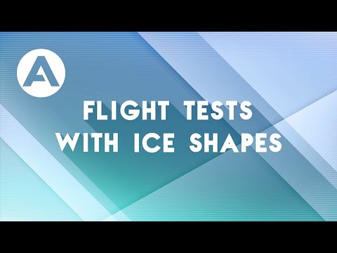 Flight Tests - Episode 20: Flight Tests with ice shapes