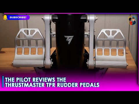 The Pilot Reviews The Thrustmaster TPR Rudder Pedals