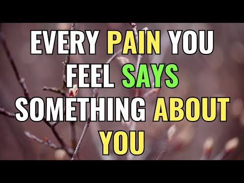 Every PAIN You FEEL Says Something About You | Awakening | Spirituality | Chosen Ones