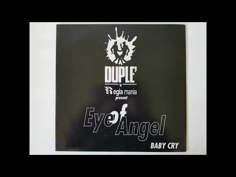 EYE OF ANGEL - BABY CRY (ORIGINAL) HQ