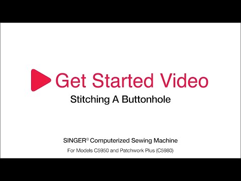 Get Started C5900 Series: Stitching a Buttonhole