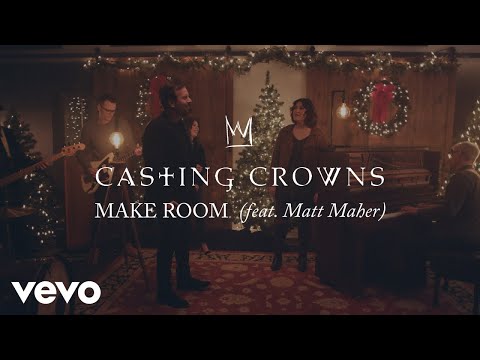 Casting Crowns - Make Room (Official Music Video) ft. Matt Maher