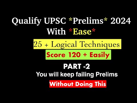 UPSC Prelims 2024: Conquer the Exam with Effortless Logical Tricks || Part 2