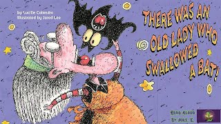 THERE WAS AN OLD LADY WHO SWALLOWED A BAT read aloud | Halloween read aloud | Storytime Bedtime