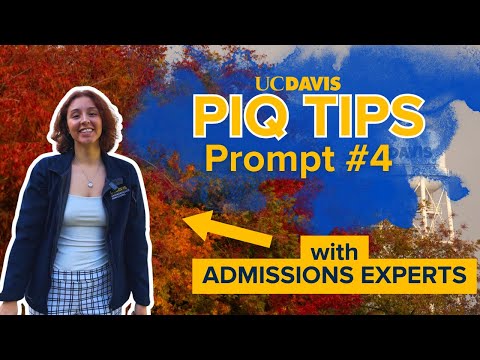 PIQ Tips with UC Davis Undergraduate Admissions: Prompt 4