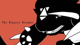 The Biggest Dreamer　歌ってみたのはメガテラ・ゼロ