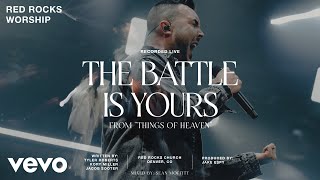 Red Rocks Worship - The Battle Is Yours (Official Live Video)