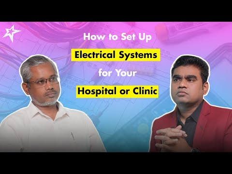 How to Set Up Electrical Systems for Your Hospital or Clinic | Podcast in Tamil