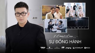 CTP VBLOG EP.03 : NHỮNG NGƯỜI BẠN ĐỒNG HÀNH CỦA CHUNG THANH PHONG FASHION SHOW / I DREAM A DREAM