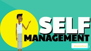 SOCIAL EMOTIONAL LEARNING VIDEO LESSONS WEEK 13 - SELF MANAGEMENT