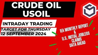 Crude Oil Trading | Crude Oil Prediction for Today Thursday 12 September 2024