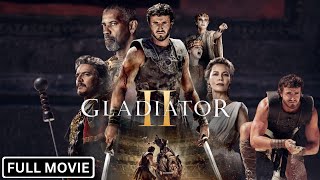 Gladiator II Full Movie (2024) | Watch Now Paul Mescal, Denzel Washington, Pedro Pascal