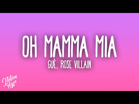 Guè, Rose Villain - Oh Mamma Mia