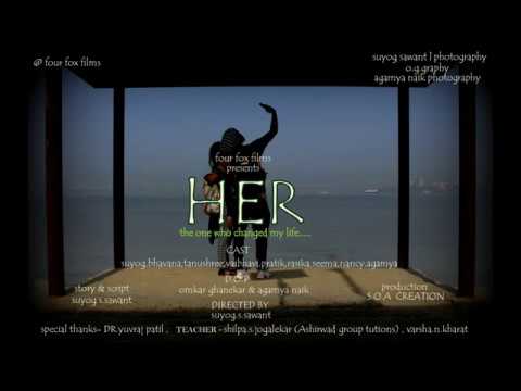 ''HER''  the one who changed my life , teaser no 1  (@four fox films)