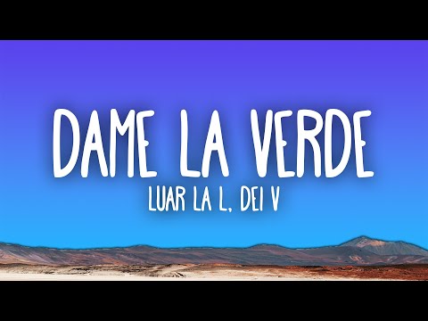 Luar La L x Dei V - Dame La Verde