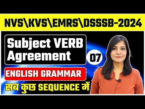 NVS\ DSSSB\KVS English Grammar CLASS-7 Subject Verb Agreement  NVS TGT PGT EXAM #nvs #emrs #dsssb