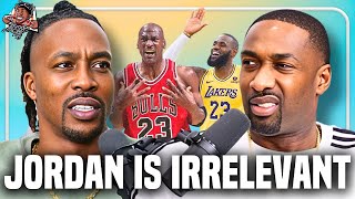 GOAT Debate: Gilbert Arenas Calls Jordan IRRELEVANT, Lebron vs Jordan