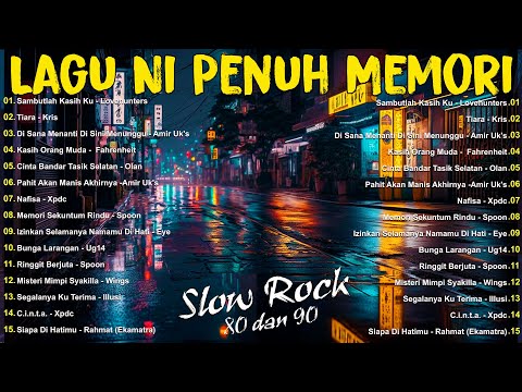 Lagu Jiwang Rock 80an dan 90an Terbaik - Lagu Slow Rock Malaysia 90an Terbaik - Rock Kapak Lama