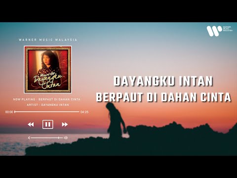 Dayangku Intan - Berpaut Di Dahan Cinta (Lirik Video)