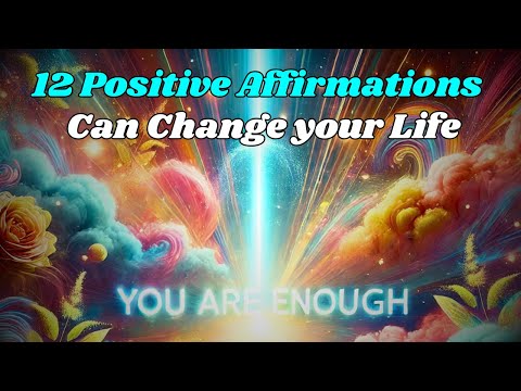 12 Positive affirmations | Life Changing | Transform Life | Life Motivation | Positive Life