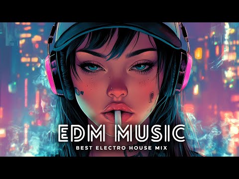 Best Remixes Of EDM Popular Songs 2024