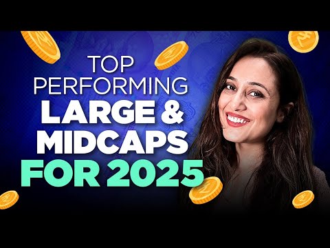 Top Performing Large and Midcap Mutual Funds for 2025 | Top large and midcap funds for SIP