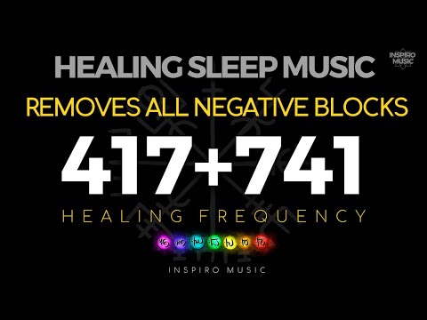 417hz + 741hz frequency | HEALING SLEEP MUSIC | Removes All Negative Blocks - Black screen