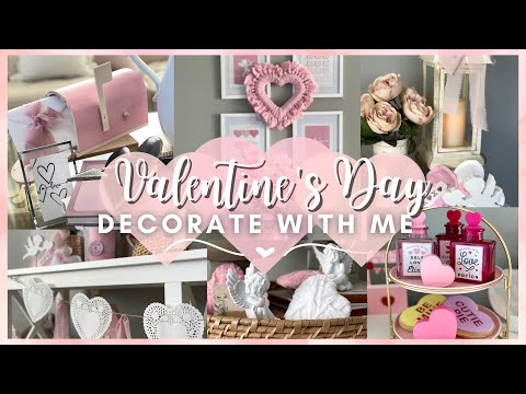 VALENTINES DAY DECORATE WITH ME 2024 💗 VALENTINES DAY DECOR | SIMPLE VALENTINES DAY DECORATING IDEAS