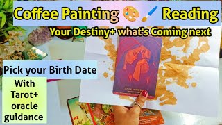 Hindi:coffee painting 🎨 Reading (DoB) with Tarot 🌟Guidance what's Coming Next Destiny 🌟