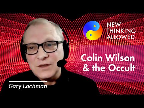 Colin Wilson: Existentialism Meets the Occult with Gary Lachman