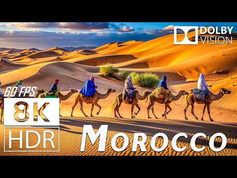 Experience Morocco Like Never Before with 8K HDR (60fps) Dolby Vision