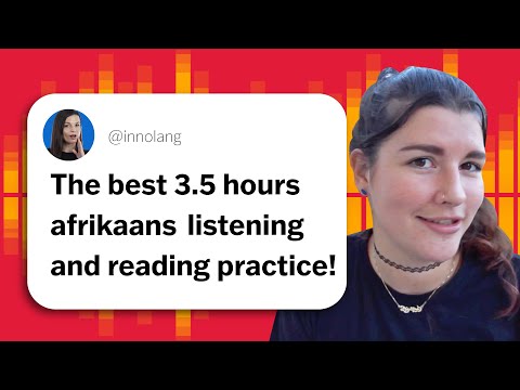 3.5 Hours of Listening and Reading Practice in Afrikaans