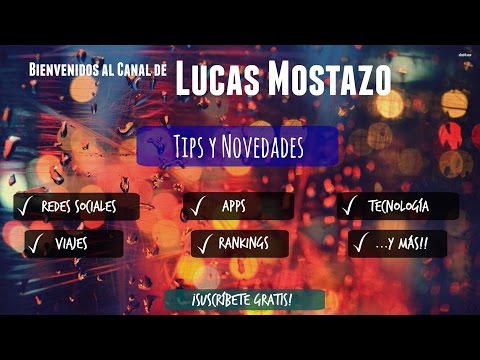 Presentación del canal de Lucas Mostazo