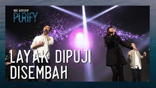 NDC Worship - Layak Dipuji Disembah