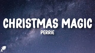 Perrie - Christmas Magic (Lyrics)