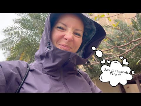 Ras Al Khaimah Vlog3 - Regen in den Vereinigten Arabischen Emiraten