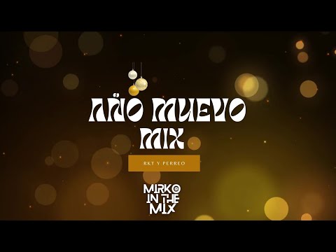 AÑO NUEVO ARGENTO🥂🎉 (RKT Y PERREO MIX 2024)💃🥳