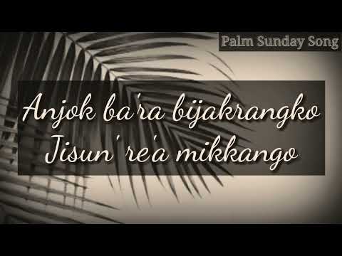 Chubatao hosana | Plam Sunday | Garo Gospel song lyrics