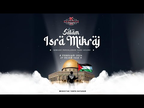 KCSB | Salam Israk Mikraj 1445H