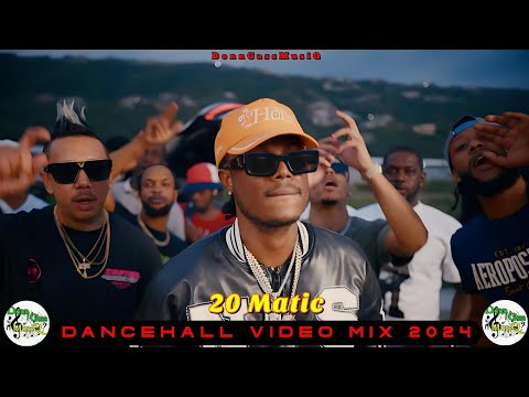 20 Matic Dancehall Video Mix 2024 | Masicka, Skeng, Squash, Byron Messia, Don Gas Music