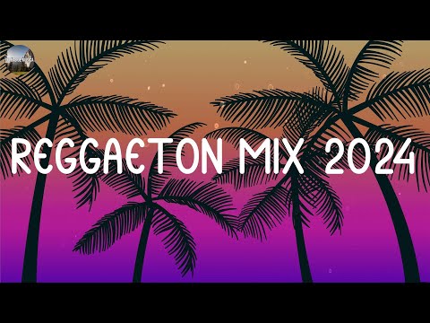 REGGAETON MIX 2024 🔥 LATINO MIX 2024 LO MAS NUEVO 💧 MÚSICA LATINA PARA FIESTAS CALIENTES