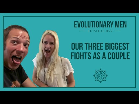 Our Three Biggest Fights as a Couple