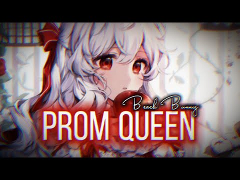 {Nightcore} Prom Queen ~ Beach Bunny [NMV]