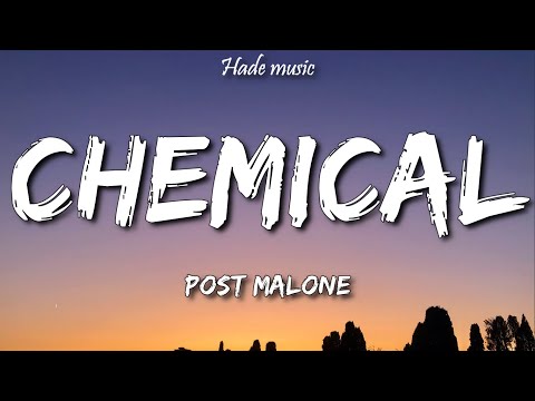 Post Malone - Chemical (Lyrics)